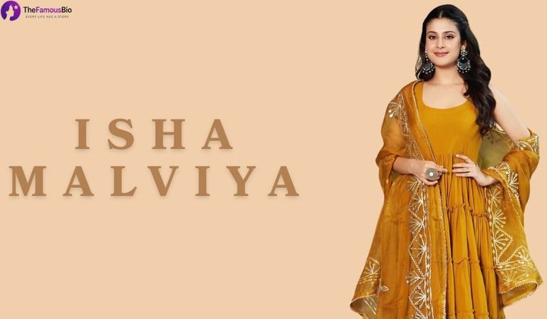 Isha Malviya: Age, Height, Boyfriend, Family, Career, Movies & Net Worth